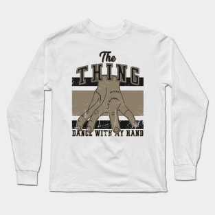 Vintage The Thing Dance With My Hand Long Sleeve T-Shirt